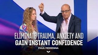 Instantly Boost Confidence & Heal Trauma with Hypnotherapy | Paul McKenna