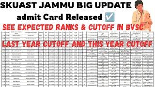 SKUAST JAMMU EXPECTED CUTOFF 100+ BVSC ️FEE STRUCTURE & ADMIT CARD ALL DETAILS 