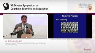 John Dunlosky -- "Improving Student Success: Some Principles from Cognitive Science"