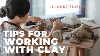 Tips for working with clay