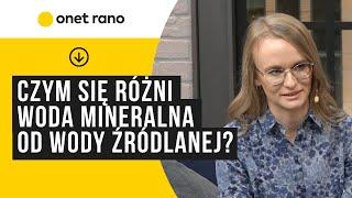 Czym się różni woda mineralna od wody źródlanej?