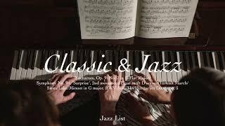 [Playlist] 재즈가 묻은 클래식 l Classic Jazz