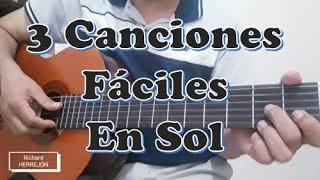 3 Canciones fáciles en Guitarra. Canciones en Sol