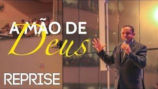 A Mão de Deus - Pr  Luis Gonçalves - REPRISE