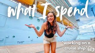 What I Spend In A Week Working On A Cruise Ship! 