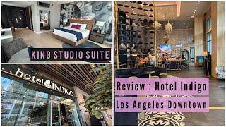 Hotel Indigo Los Angeles Downtown King Studio Suite Review: Rooms, Dining, and More