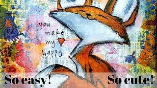 How To Paint An Adorable Mixed Media Fox - Super Easy & Perfect for Fall!!