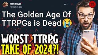 The WORST TTRPG Take Of 2024?!