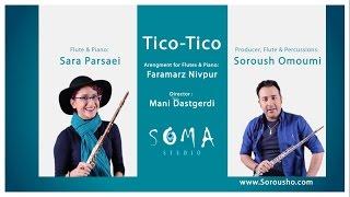 Tico Tico _  Soroush Omoumi & Sara Parsaei