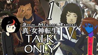 Shin Megami Tensei IV (Talk Skills Only) #1 - I'm Here To Talk