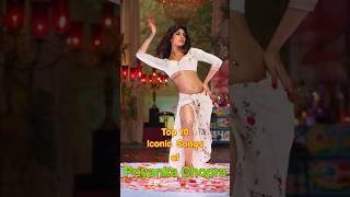 Top 10 Iconic Songs of Priyanka Chopra | #top10 #priyankachopra #shorts