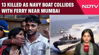 Mumbai Boat Accident | Naval Personnel Among 13 Killed As Navy Boat Collides With Ferry Near Mumbai