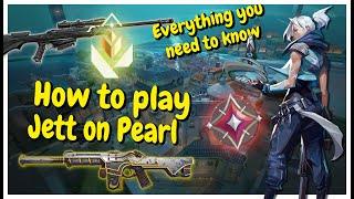 THE COMPLETE Jett MAP GUIDE for PEARL in VALORANT!! *UPDATED 2023*