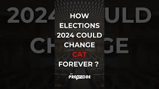  Imagine the CAT exam changing overnight!The 2024 election results could make this a reality.