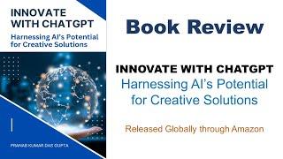 INNOVATE WITH CHATGPT : Harnessing AI's Potential for Creative Solutions