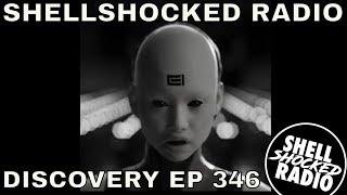 Episode 346 of Shellshocked Radio - Discovery premiers March the 27th 2025 @7 pm CET on Youtube