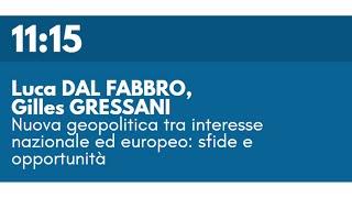 Luca DALFABBRO, Gilles GRESSANI - Nuova geopolitica tra interesse nazionale ed europeo