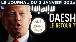 Daesh de retour en 2025 ? - JT du jeudi 2 janvier 2025