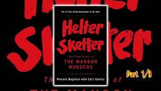 Helter Skelter: The True Story of the Manson Murders by Vincent Bugliosi | Audiobook Novel