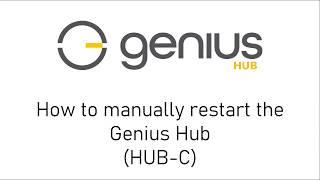 How to Manually Restart the Genius Hub