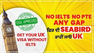 Study in UK Without IELTS.Kive milega Without IELTS/Interview UK da VISA, Best Consultant for UKVISA