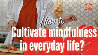 [4K]Cultivate Mindfulness in Everyday Life應用正念思維 #身心靈 #成長 #成功 #吸引力法則 #lawofattraction #manifestation