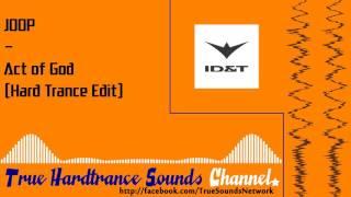 JOOP - Act of God (Hard Trance Edit)