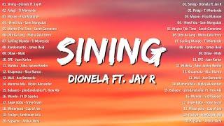 Sining - Dionela ft. Jay R, PalagiBest OPM Tagalog Love SongsNew OPM Songs 2024 #1