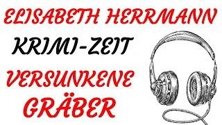 KRIMI Hörspiel - Elisabeth Herrmann - VERSUNKENE GRÄBER (2011)