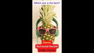 Dolby Atmos | Stereo | Surround