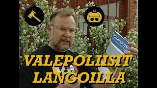 Valepoliisit langoilla | Karpolla on asiaa