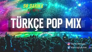 Türkçe Pop Mix - 50 Dakika / 22 Şarkı