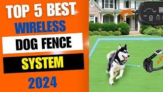 Top 5 Best Wireless Dog Fence System 2024