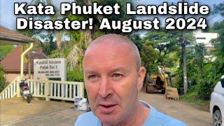 Tragedy Hits Kata Phuket Floods & Landslide Disaster !