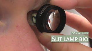 OT skills guide: Slit lamp bio