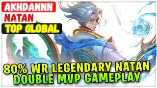 80% Win Rate Legendary Natan Double MVP Gameplay [ Top Global Natan ] Akhdannn Mobile Legends Build