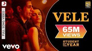 Vele Full Video - SOTY|Sidharth Malhotra,Varun Dhawan|Vishal Dadlani,Shekhar Ravjiani