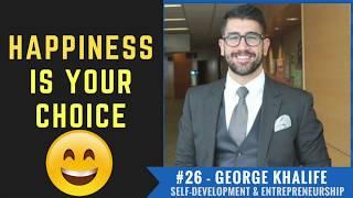 George Khalife on Finding Happiness All Around You in Life