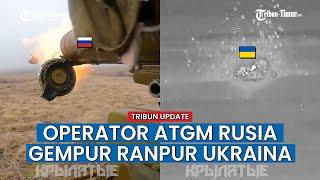 Operator ATGM Rusia Tembaki Kendaraan Militer Ukraina, VIRAL!!