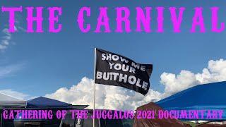 "THE CARNIVAL" -  Gathering Of The Juggalos 2021 Documentary