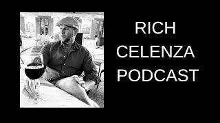 Focus In On Yourself! | Ep. 690 - RICH CELENZA Podcast!