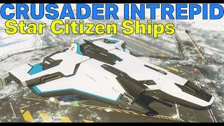 The CRUSADER INTREPID - Star Citizen Ship Review