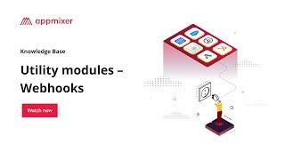 Utility modules – Webhooks – Appmixer Knowledge Base