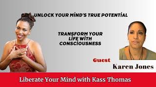 Unlock Your True Potential: A Journey with Karen Jones | Kass Thomas