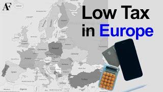 What are some of the best low tax countries in Europe?