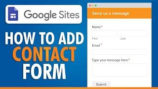 How To Add A Contact Form On Google Sites | 2024