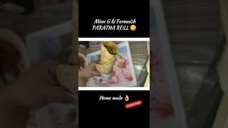 Mian g ki Farmaish(PARATHA ROLL) #shorts #viral #sourcevideo