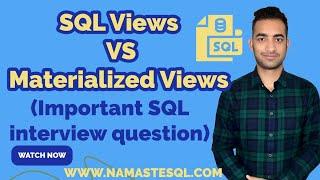 Difference Between SQL Views vs Materialized Views | Frequently Asked SQL Interview Question