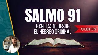 SALMO 91 Explicado desde el Hebreo bíblico [Protección contra todo mal]