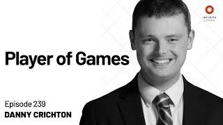 Danny Crichton — Player of Games | Episode 239